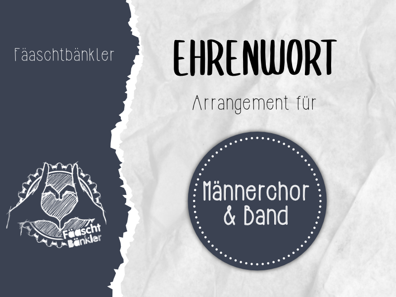 Ehrenwort - Männerchor & Band